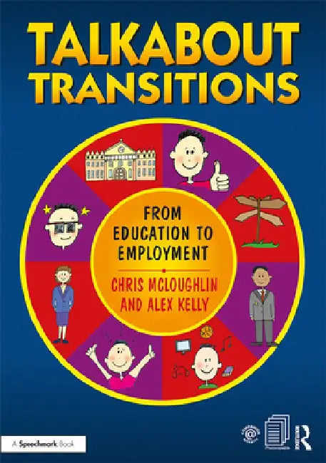 Talkabout Transitions: From Education to Employment by Alex Kelly
