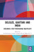 Deleuze, Guattari and India: Exploring a Post-Postcolonial Multiplicity by Ian Buchanan