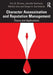 Character Assassination and Reputation Management by SHIRAEV, Natalja
