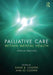 Palliative Care within Mental Health: Ethical Practice by Cooper