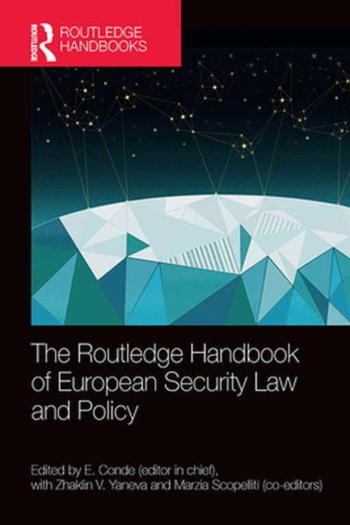 The Routledge Handbook of European Security Law and Policy by Zhaklin V. Yaneva
