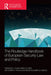 The Routledge Handbook of European Security Law and Policy by Zhaklin V. Yaneva