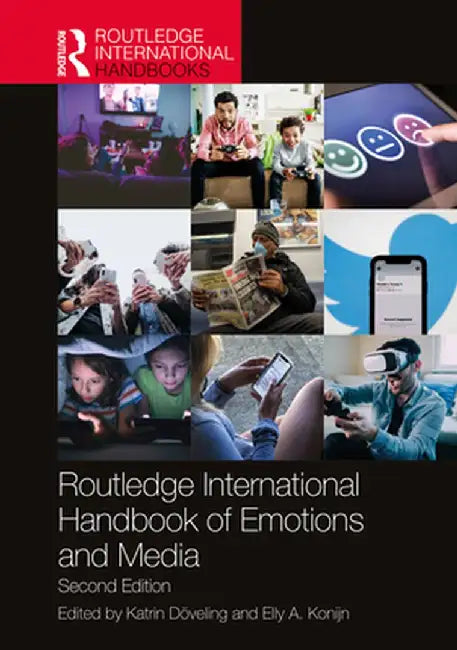 Routledge International Handbook of Emotions and Media by Doveling Katrin