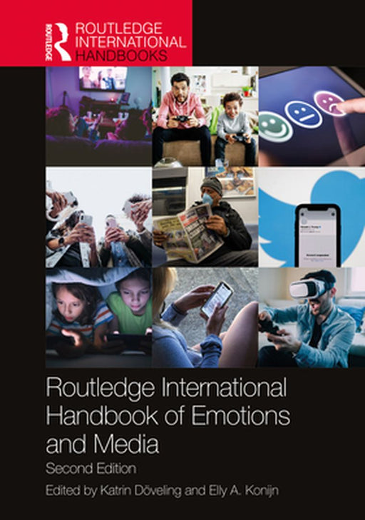 Routledge International Handbook of Emotions and Media by Doveling Katrin