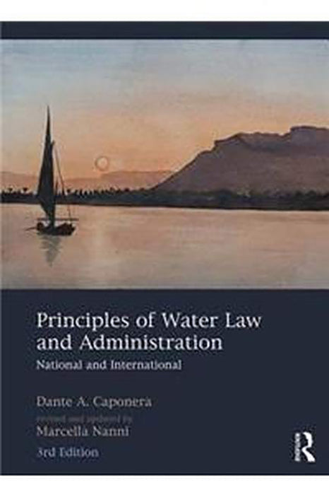 Principles of Water Law and Administration: National and International