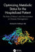 Optimizing Metabolic Status for the Hospitalized Patient: The Role of Macro- and Micronutrition on Disease Management by Rothkopf
