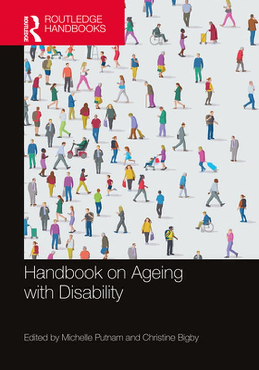 Handbook of Aging with Disability by Putnam Michelle
