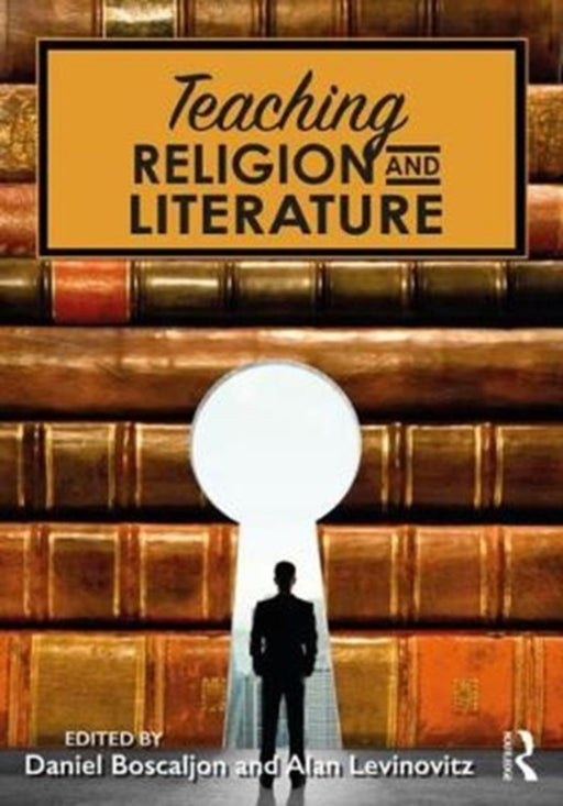 Teaching Religion and Literature by Boscaljon