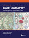 Cartography: Visualization of Geospatial Data, Fourth Edition by Menno-Jan Kraak