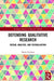 Defending Qualitative Research: Design, Analysis, and Textualization by Mario Cardano