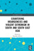 Countering Insurgencies and Violent Extremism in South and South East Asia by Shanthie Mariet DSouza