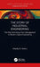 The Story of Industrial Engineering by Badiru