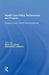 Health Care Policy, Performance and Finance: Strategic Issues in Health Care Management by Manouche Tavakoli