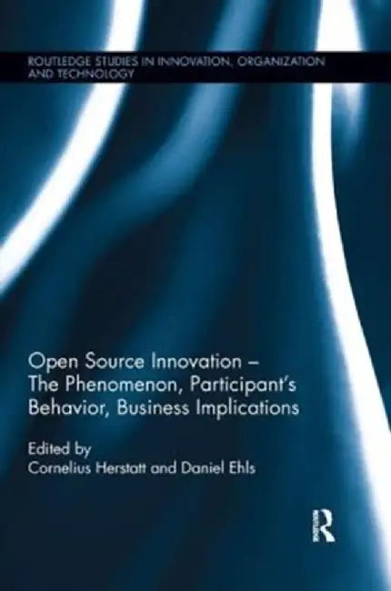 Open Source Innovation by Cornelius Herstatt