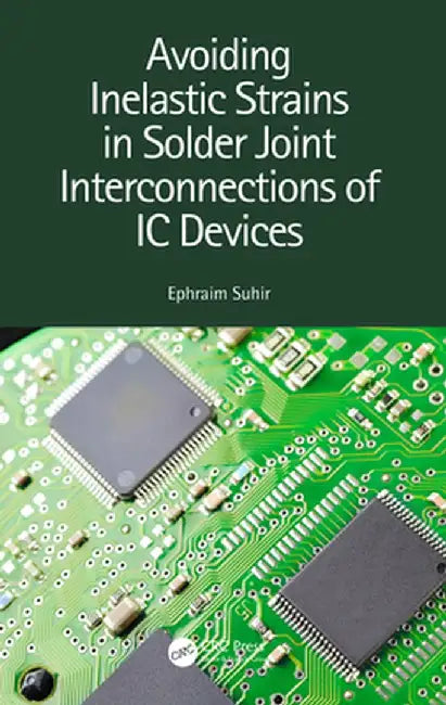 Avoiding Inelastic Strains in Solder Joint Interconnections of IC Devices by Suhir