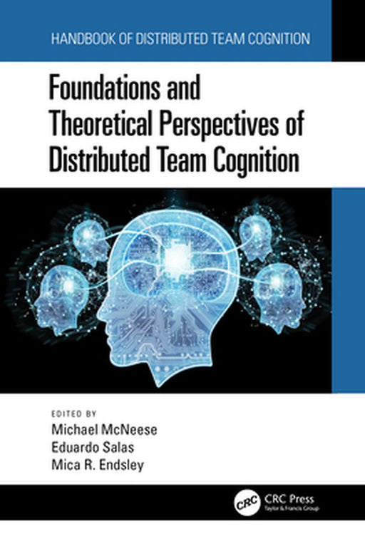 Foundations and Theoretical Perspectives of Distributed Team Cognition by Singh, Gaurav