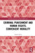 Criminal Punishment and Human Rights: Convenient Morality by Adnan Sattar