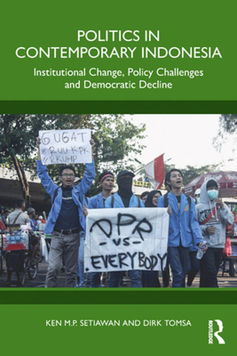 Politics in Contemporary Indonesia by SETIAWAN, Dorothea