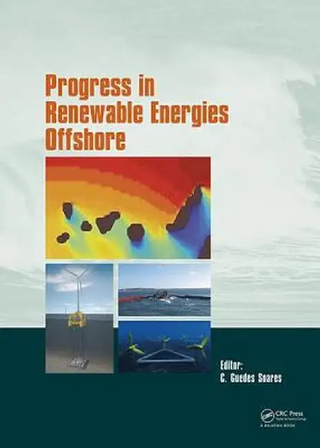 Progress in Renewable Energies Offshore: Proceedings of the 2nd International Conference on Renewable Energies Offshore (Renew2016), Lisbon, Portugal, by C. Guedes Soares