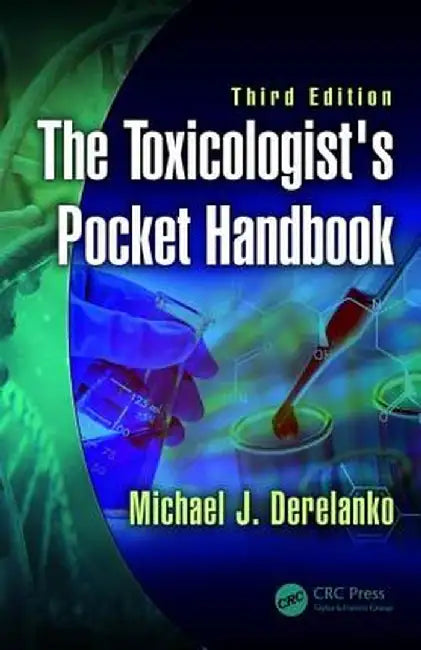 The Toxicologist's Pocket Handbook by Michael J. Derelanko