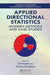 Applied Directional Statistics: Modern Methods and Case Studies by Christophe Ley