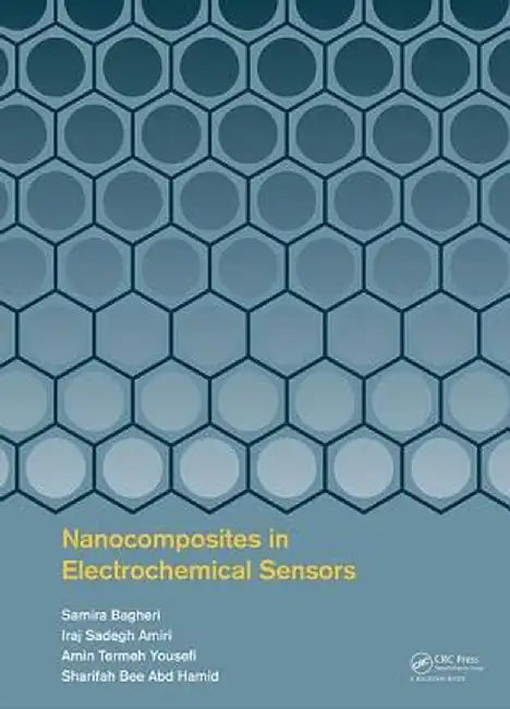 Nanocomposites in Electrochemical Sensors by Samira Bagheri