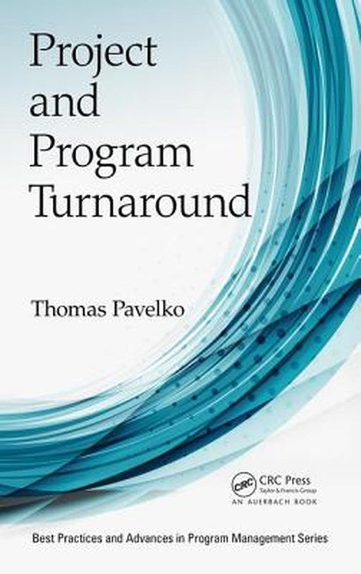 Project and Program Turnaround by Thomas Pavelko
