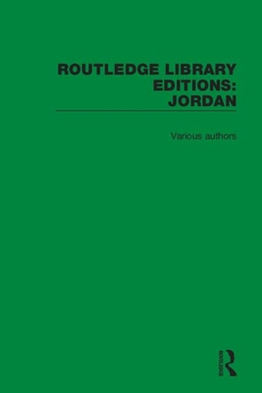Routledge Library Editions: Jordan by Various Authors
