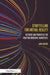 Storytelling for Virtual Reality: Methods and Principles for Crafting Immersive Narratives by John Bucher
