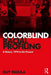Colorblind Racial Profiling: A History, 1974 to the Present by Guy Padula