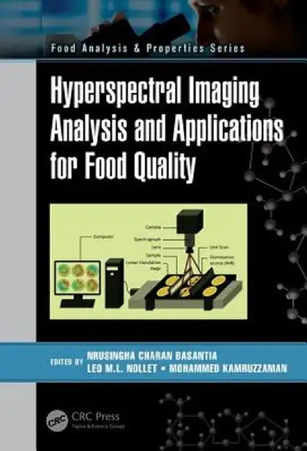 Hyperspectral Imaging Analysis and Applications for Food Quality by Basantia