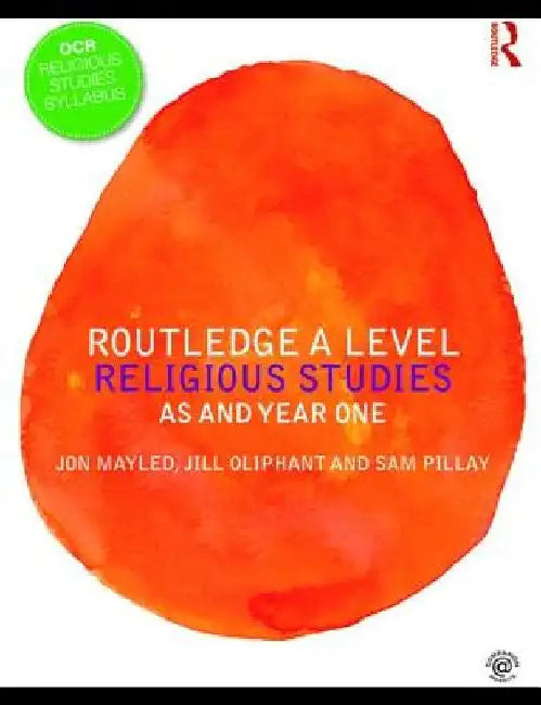 Routledge a Level Religious Studies: As and Year One by Jon Mayled