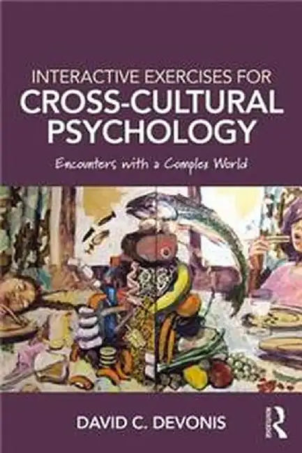 Interactive Exercises for Cross-Cultural Psychology by DEVONIS