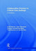 Collaborative Practice in Critical Care Settings: A Workbook by Scott Reeves