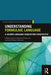 Understanding Formulaic Language: A Second Language Acquisition Perspective by Anna Siyanova-Chanturia