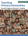 Teaching Primary Humanities by Grigg