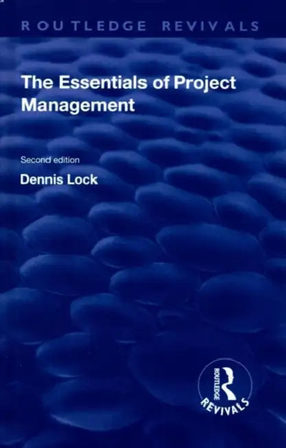 The Essentials of Project Management by Dennis Lock