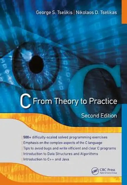 C: From Theory to Practice, Second Edition by George S. Tselikis
