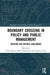 Crossing Boundaries in Public Policy and Management: Tackling the Critical Challenges by Luke Craven