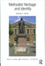 Methodist Heritage and Identity by Brian E. Beck