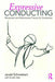 Expressive Conducting: Movement and Performance Theory for Conductors by Jerald Schwiebert