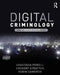 Crime and Justice in Digital Society: New Directions in Digital Criminology by Anastasia Powell
