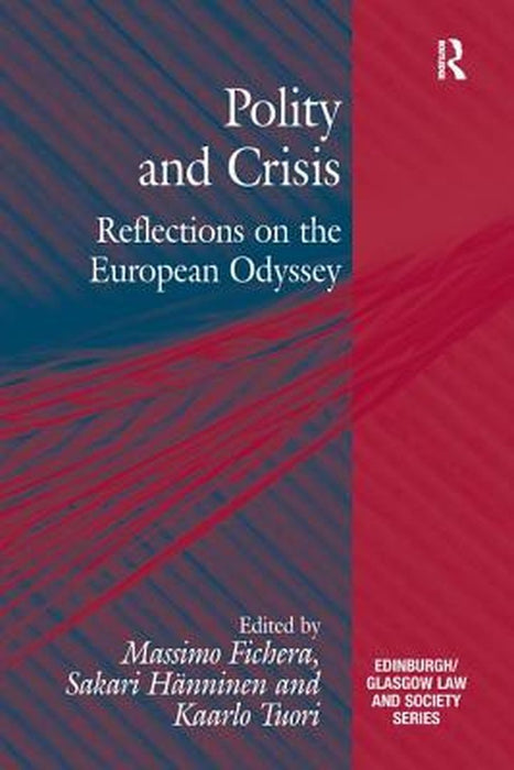 Polity and Crisis: Reflections on the European Odyssey by Massimo Fichera