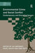 Environmental Crime and Social Conflict: Contemporary and Emerging Issues by Avi Brisman