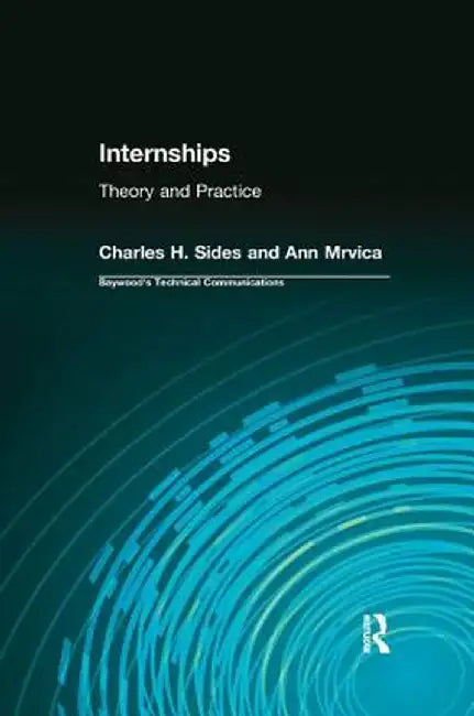 Internships: Theory and Practice by Charles Sides