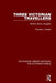 Three Victorian Travellers: Burton, Blunt, Doughty by Thomas J. Assad