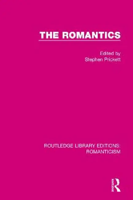 The Romantics by Stephen Prickett