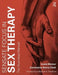 Sensate Focus in Sex Therapy: The Illustrated Manual by Linda Weiner