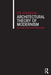 Architectural Theory of Modernism: Relating Functions and Forms by Ute Poerschke