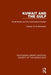 Kuwait and the Gulf: Small States and the International System by Hassan Ali Al-Ebraheem